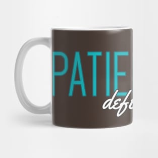 Patience defies time Mug